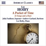 Hoiby, L. : Pocket Of Time (a). 21 Songs And A Duet cover image