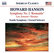 Hanson : Symphony No. 2. Lux Aeterna. Mosaics cover image