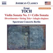 Toch : Violin Sonata No. 1. Cello Sonata. String Trio cover image