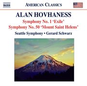 Hovhaness : Symphonies Nos. 1, 'exile Symphony' And 50, 'mount St. Helen' cover image