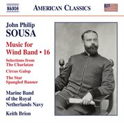 Sousa : Music For Wind Band, Vol. 16 cover image