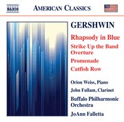 Gershwin : Rhapsody In Blue, Strike Up The Band Overture, Promenade & Catfish Row cover image