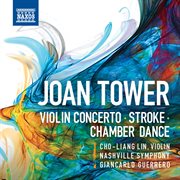 Tower : Violin Concerto, Stroke & Chamber Dance cover image