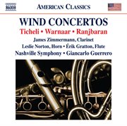 Ticheli, Warnaar & Ranjbaran : Wind Concertos cover image