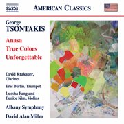 George Tsontakis : Anasa. True Colors. Unforgettable cover image