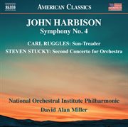 Harbison, Ruggles & Stucky : Orchestral Works cover image