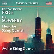 Price & Sowerby : Music For String Quartet cover image