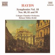 Haydn : Symphonies, Vol. 18 (nos. 80, 81, 99) cover image