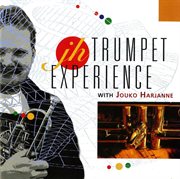 Jouko Harjanne : Trumpet Experience cover image