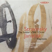 Stravinsky, I. : Soldier's Tale Suite (the) / Octet / Janacek, L.. Capriccio cover image
