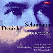 Schumann & Dvorak : Cello Concertos cover image