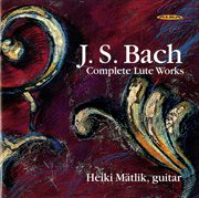 Bach : Complete Lute Works cover image