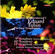 Tubin : Complete Symphonies, Vol. 5 (nos. 9, 10, 11) cover image