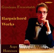 Frescobaldi : Harpsichord Works cover image