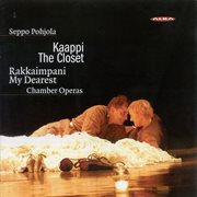 Pohjola, S. : Kaappi / Rakkaimpani [operas] cover image