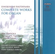 Rautavaara : Complete Works For Organ cover image