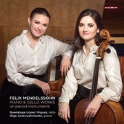 Mendelssohn : Works For Piano & Cello cover image
