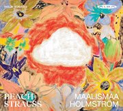 Beach & R. Strauss : Violin Sonatas cover image
