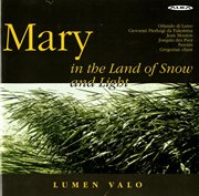 Mary In The Land Of Snow And Light cover image