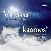 Valossa : From Darkness To Light cover image