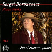 Bortkiewicz : Piano Works, Vol. 4 cover image