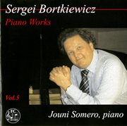 Bortkiewicz : Piano Works, Vol. 5 cover image