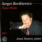 Bortkiewicz : Piano Works, Vol. 7 cover image