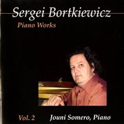 Bortkiewicz : Piano Works, Vol. 2 cover image