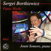Bortkiewicz : Piano Works, Vol. 3 cover image