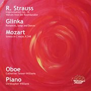 Strauss, Glinka & Mozart : Oboe Transcriptions & Works cover image