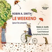 Robin A. Smith : Le Weekend cover image