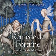 Guillaume De Machaut : Remede De Fortune (live) cover image