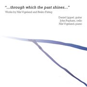 "...through Which The Past Shines...": Works By Nils Vigeland & Reiko Füting : Works By Nils Vigeland & Reiko Füting cover image