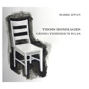 Georg Friedrich Haas : 3 Hommages cover image