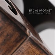 Bird As Prophet cover image