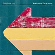 Perishable Structures cover image