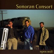 Sonoran Consort : Open Rail cover image
