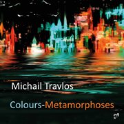 Michail Travlos : Colours & Metamorphoses cover image