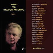 Lament For Theodore Antoniou, Vol. 1 cover image