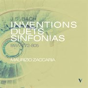 J.s. Bach : Inventions, Duets & Sinfonias, Bwvv 772-805 cover image