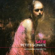 Satie : Petite Sonate cover image