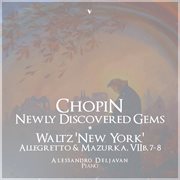 Chopin: Three Newly Discovered Gems cover image