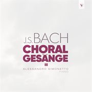 J.S. Bach, Choralgesänge, Vol. 3