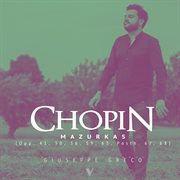 Chopin : Mazurkas, Opp. 41, 50, 56, 59, 63, 67, 68 cover image