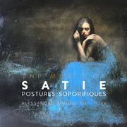 The Music Of Satie: Postures Soporifiques (Original Version) (Live) cover image