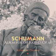 Schumann : Album Für Die Jugend, Op. 68. Book 1 cover image