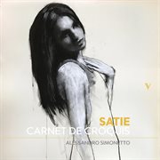 Satie : Carnet De Croquis cover image