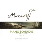 Mozart : Piano Sonatas, Vol. 5. K. 540, 494, 545, 570 & 576 cover image