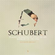 Schubert : Piano Sonatas D. 279, D. 459, D. 459a & Adagio In G Major, D. 178 cover image