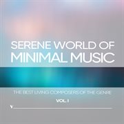 Serene World Of Minimalism, Vol. 1 cover image